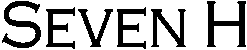 Seven H